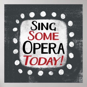 Singen eines Opern heute Poster Wall Art