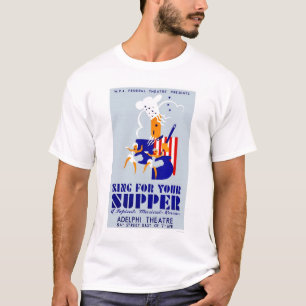 Singen Sie für Abendessen-Musical WPA 1939 T-Shirt