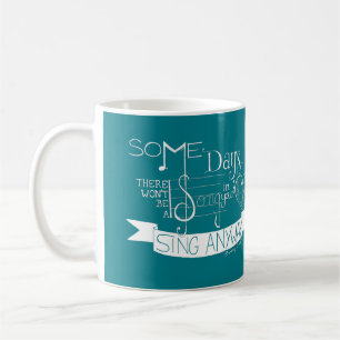 "Singen Sie irgendwie" die aquamarine Kaffeetasse