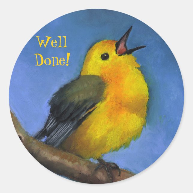 Singen Warbler: Gut gemacht! Kunst auf Aufklebern Runder Aufkleber (Vorderseite)
