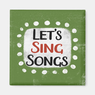 Singen wir Songs Kühlschrank Magnet