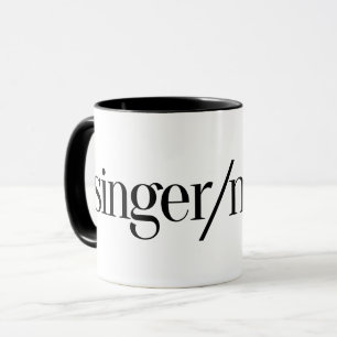 Singer/Mover Coffee Tasse