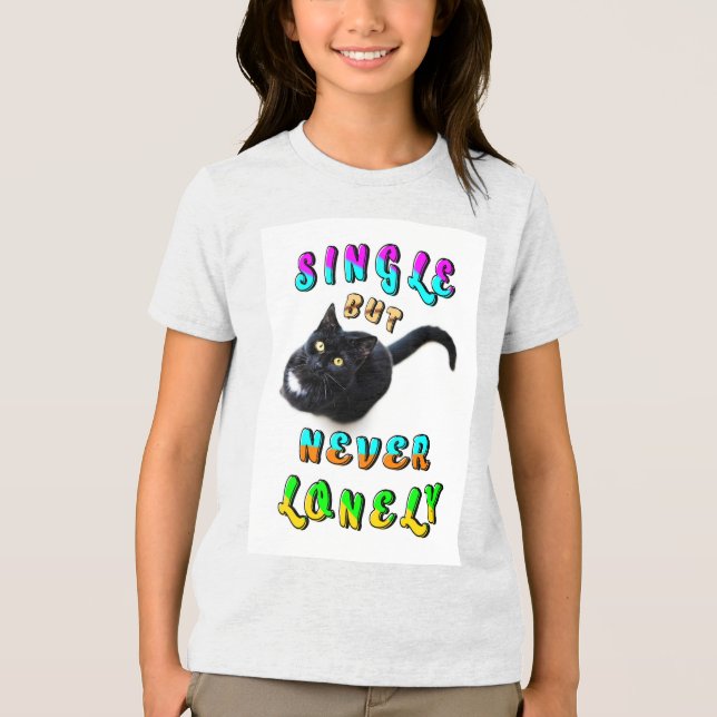 Single, aber nie einsam Tri-Blend shirt (Vorderseite)