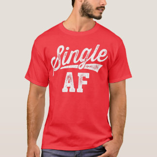 Single AF Funny Single Sensibilisierungstag Anti-V T-Shirt