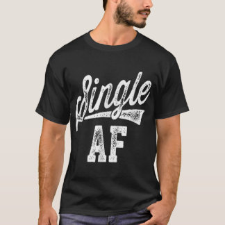 Single AF Funny Single Sensibilisierungstag AntiVa T-Shirt