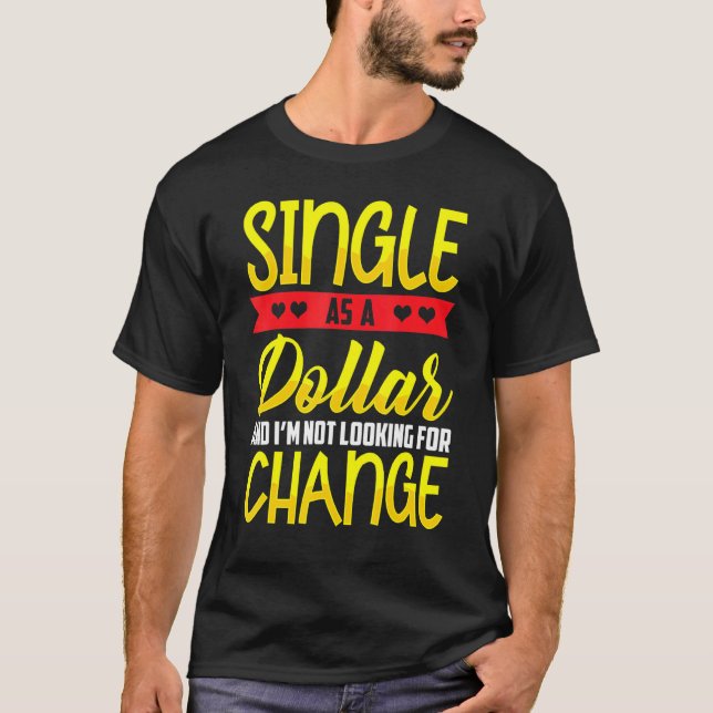 Single als Dollarkurs T-Shirt (Vorderseite)