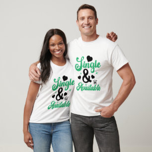 Single And Not Available - Anti-Valentins-T-Shirt T-Shirt
