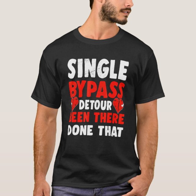Single Bypass Detour wurde dort gemacht, dieser Ch T-Shirt (Vorderseite)