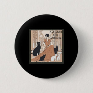 Single Cat Ladys for Kamala 2024 Button