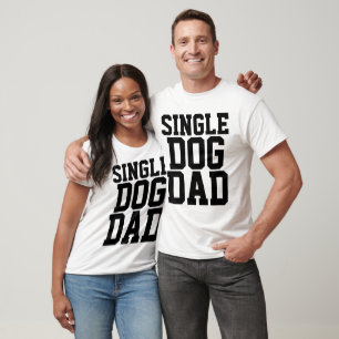 SINGLE DOG VATER T - SHIRT