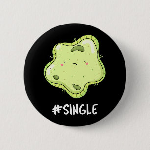 #Single Funny Solo Cell Biology Puk Dark BG Button