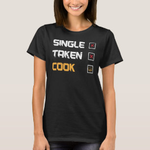 Single für Koch Koch genommen T-Shirt