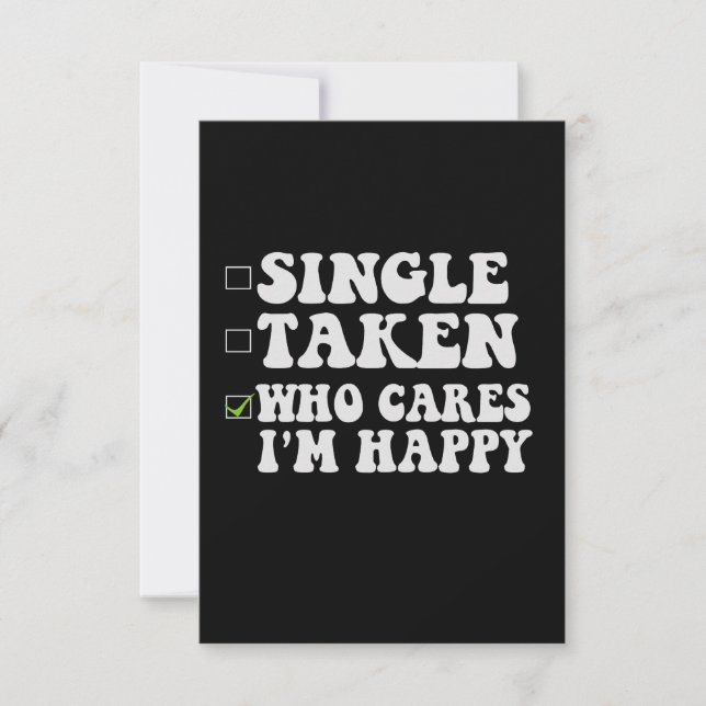 Single genommen, wer kümmert mich, ich bin glückli dankeskarte (Vorderseite)