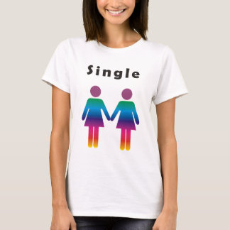 Single - Lesbe T-Shirt