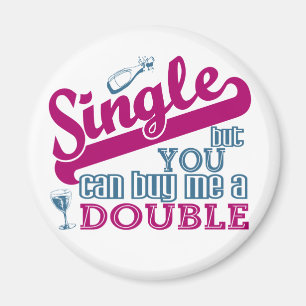 SINGLE magnet