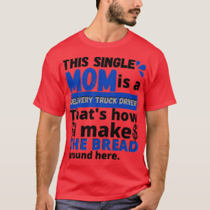 Single Mama Beruf Dieser Single Mama ist ein Liefe T-Shirt