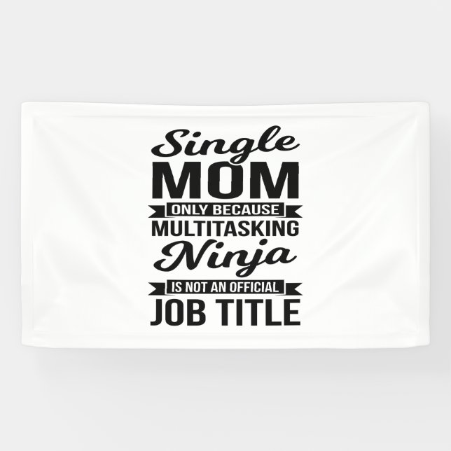 Single Mama Multitasking Ninja Banner (Horizontal)