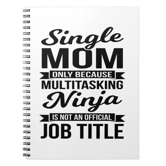 Single Mama Multitasking Ninja Notizblock (Vorderseite)