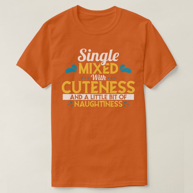 Single mit Rasiertheit und ein bisschen Cu gemisch T-Shirt (Design vorne)