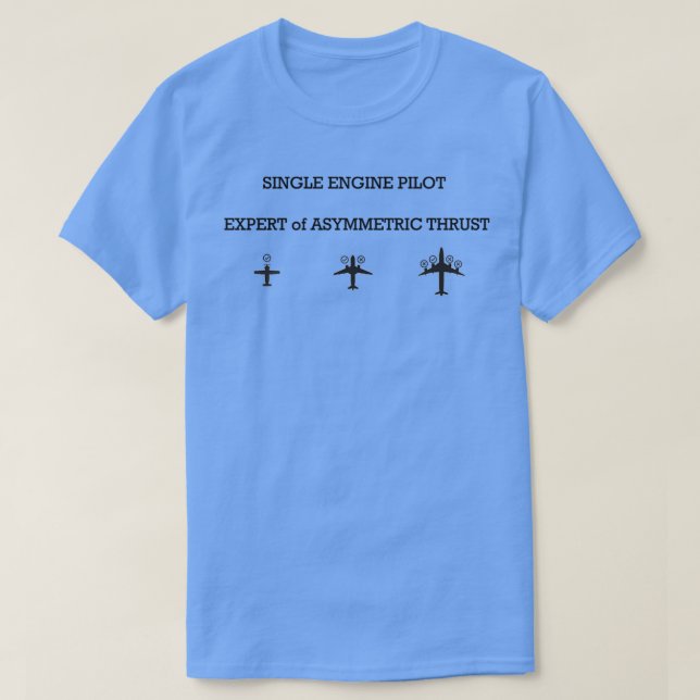 Single Motor Pilot Experte für asymmetrische Kraft T-Shirt (Design vorne)