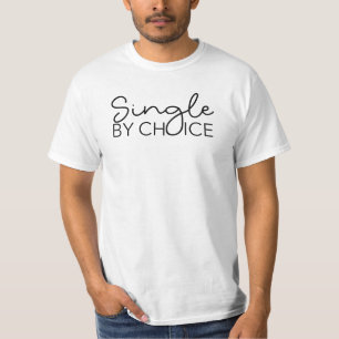 Single nach Wahl - schwarz oder weiß T-Shirt