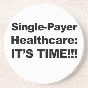 Single Payer Healthcare - Es ist Zeit! Sandstein Untersetzer