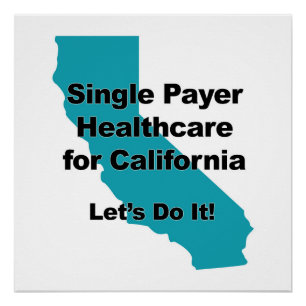 Single Payer Healthcare für Kalifornien Poster