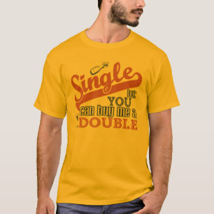 SINGLE Shirt - wählen Sie Stil & Farbe