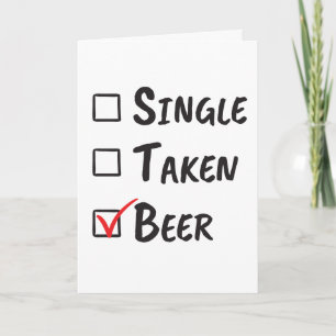 Single Taken Beer Lovers Relationship Status Funny Karte