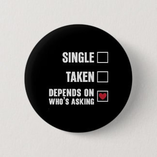 Single Taken hängt von der Sonne Valentinstag Button