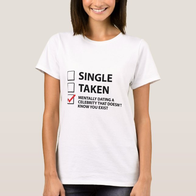 Single Taken Mentally Verabredet T-Shirt (Vorderseite)