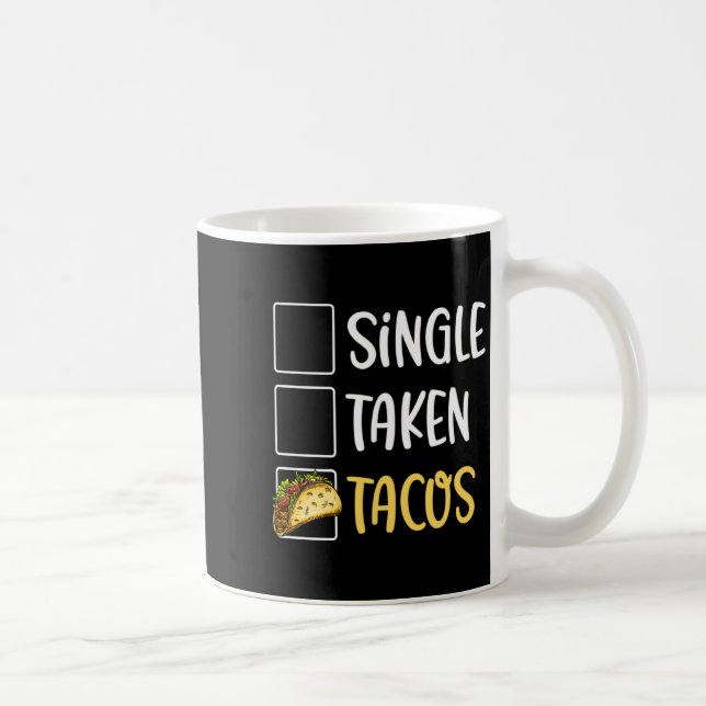 Single Taken Tacos Tacos For Two Valentines Day T  Kaffeetasse (Rechts)