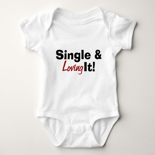 Single u. Lieben es! Baby Strampler (Vorderseite)