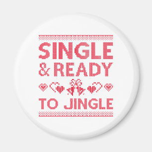 Single und bereit zum Jingle Magnet
