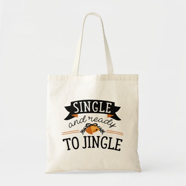 Single und bereit zum Jingle Tragetasche (Vorne)