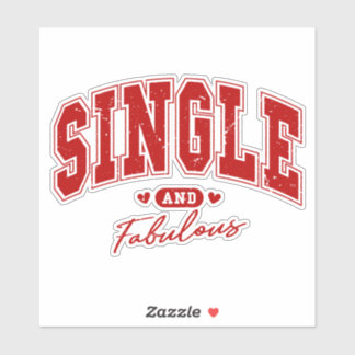 Single und Fabulous und ich weiß es Aufkleber