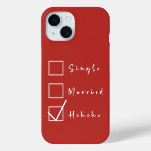Single, Verheiratet, Hehehe Lustige Beziehung Case-Mate iPhone Hülle