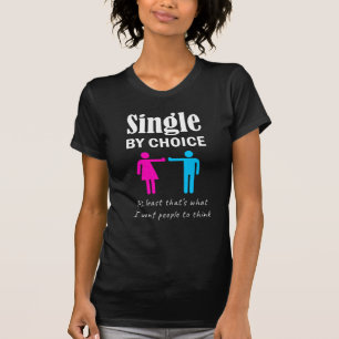 Single von Choice Funny Valentine's Day Geschenk V T-Shirt