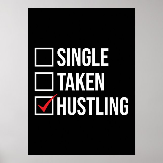Single vs. HUSTLING, Gym, Hustle, Erfolg Poster (Vorne)
