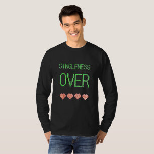 Singles-Status Über Feiern Liebe Herzen Spaß Desig T-Shirt