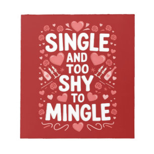 Singles und zu schüchtern zum Ausgehen - Lustiger  Notizblock