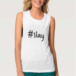 Singlet #slay T-Shirt