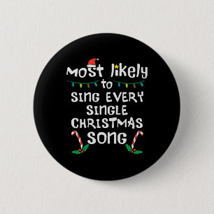 Singt wahrscheinlich jedes Weihnachtslied Weihnach Button