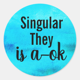 Singular She is a ok Runder Aufkleber
