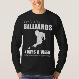 Sink und Giggle - Ich spiele nur 3 Tage meine Bill T-Shirt