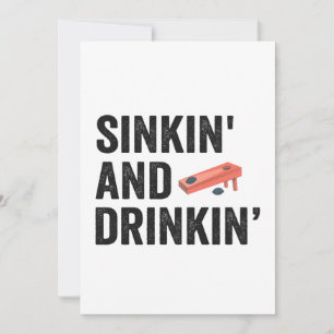 Sinkin und Drinkin Funny Cornhole Funny Gift Einladung
