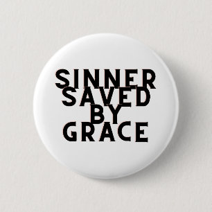 Sinner Gerettet von Grace Christlich Button