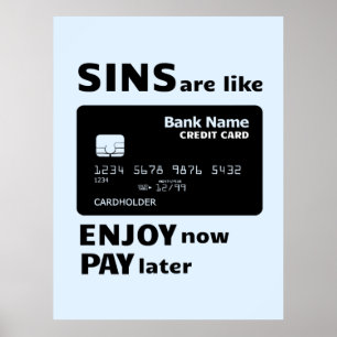Sins sind wie Kreditkarten Poster