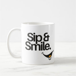 Sip and Smile | Süße positive Aussage Kaffeetasse