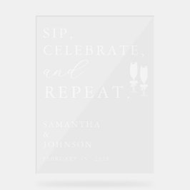 Sip, Celebrate, Repeat Wedding Acrylschild